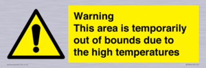Warning This area is temporarily out of bounds due to the high temperatures